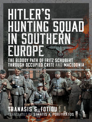 cover image of Hitler's Hunting Squad in Southern Europe